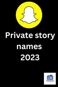 Private story names 2023